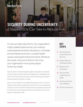 Security During Uncertainty: 6 Steps CISOs Can Take to Reduce Risk
